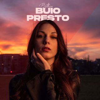 Bithia - Buio Presto (Radio Date: 15-04-2022)