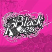 Black Roses: Nuovi singoli "Noi due" e "Il mio domani" on air dal 19.04.2011