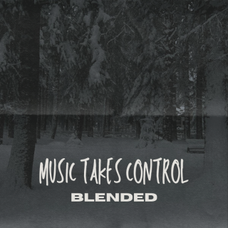 Blended - MUSIC TAKES CONTROL (Radio Date: 11-04-2024)