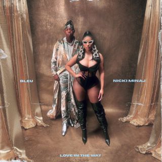 BLEU & Nicki Minaj - Love In The Way (Radio Date: 19-09-2022)