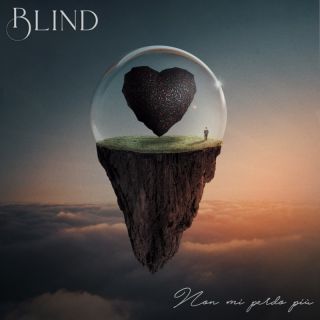 Blind - Non Mi Perdo Più (Radio Date: 21-01-2022)