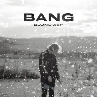 Blond Ash - Bang (Radio Date: 16-12-2022)
