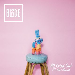 Blonde - All Cried Out (feat. Alex Newell) (Radio Date: 01-05-2015)