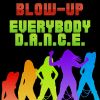 BLOW UP - Everybody D.A.n.c.e.