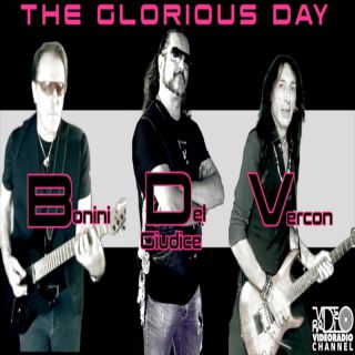 Bonini, Del Giudice, Vercon - THE GLORIOUS DAY (Radio Date: 02-12-2023)