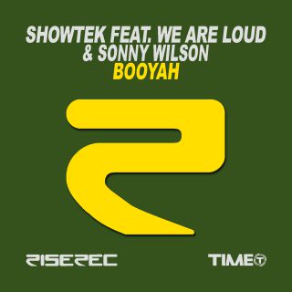 Showtek Feat. We Are Loud & Sonny Wilson - Booyah (Radio Date: 20-09-2013)