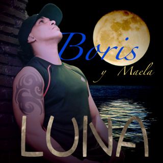 Boris Y Maela - Luna (Radio Date: 05-09-2019)