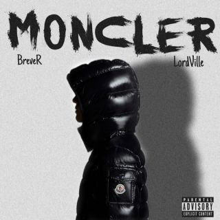 Brever - Moncler (feat. Lordville) (Radio Date: 04-03-2022)