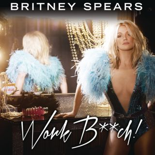 Britney Spears - Work Bitch (Radio Date: 16-09-2013)