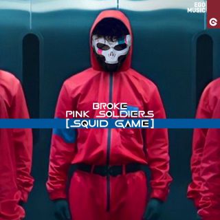 Broke - Pink Soldiers (squid Game) (Radio Date: 29-10-2021)