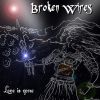 BROKEN WIRES - Love Is Gone