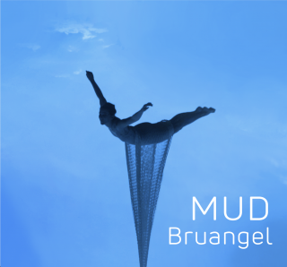 Bruangel - Mud (Radio Date: 11-10-2019)