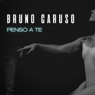 Bruno Caruso - Penso a te (Radio Date: 27-06-2022)