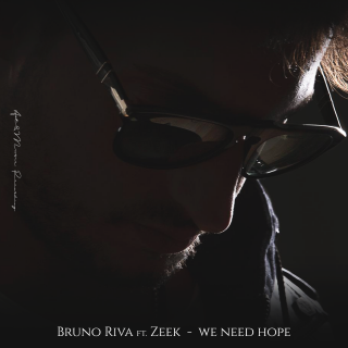 Bruno Riva - We Need Hope (feat. Zeek) (Radio Date: 12-06-2020)