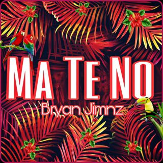 Bryan Jimnz - Ma te No (Radio Date: 27-05-2022)
