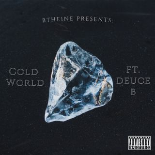 BThe1ne - Cold World (feat. Deuce B) (Radio Date: 28-04-2023)