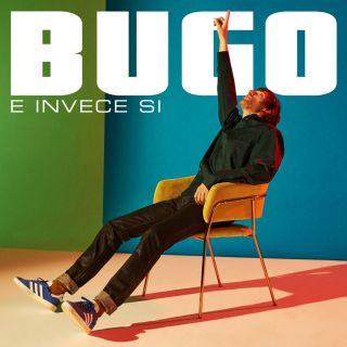 Bugo - E invece sì (Radio Date: 04-03-2021)