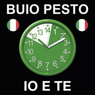 Buio Pesto - Io e te (Radio Date: 29-04-2015)