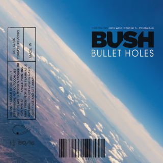 Bush - Bullet Holes (Radio Date: 29-05-2019)