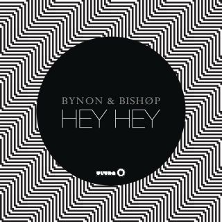 Bynon & Bishøp - Hey Hey (Radio Date: 24-07-2015)