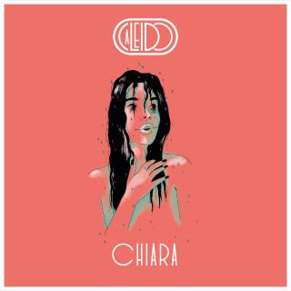 Caleido - Chiara (Radio Date: 08-02-2019)