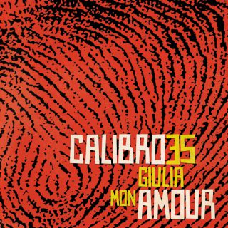 Calibro 35 - Giulia Mon Amour (Radio Date: 13-09-2013)