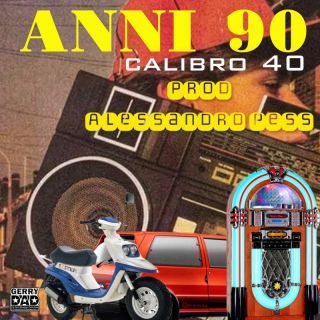 Calibro 40 - Anni 90 (Radio Date: 10-02-2023)
