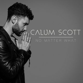Calum Scott - No Matter What (Radio Date: 07-12-2018)