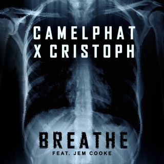 Camelphat X Cristoph - Breathe (feat. Jem Cooke) (Radio Date: 08-02-2019)