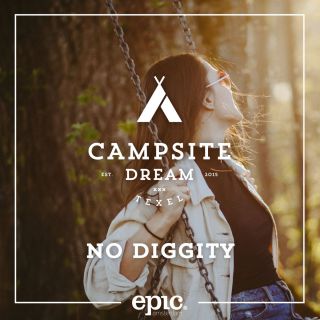 Campsite Dream - No Diggity (Radio Date: 28-10-2016)