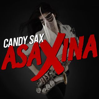 Candy Sax - Asaxina (Radio Date: 26-05-2020)