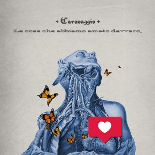 Caravaggio - Le Cose Che Abbiamo Amato Davvero (Radio Date: 26-10-2020)