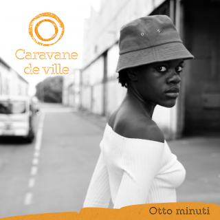 Caravane De Ville - Otto Minuti (Radio Date: 24-09-2021)