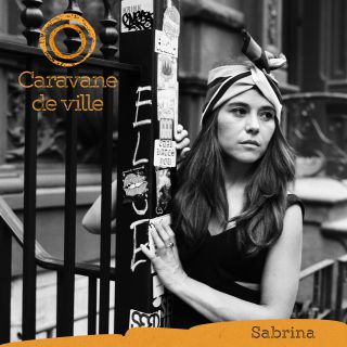 Caravane De Ville - Sabrina (Radio Date: 09-07-2021)