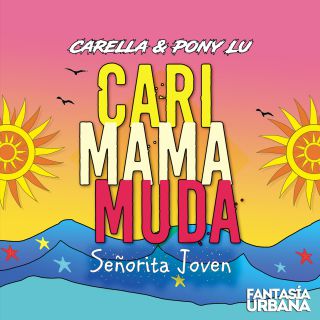 Carella & Pony Lu - Cari Mama Muda (senorita Joven) (Radio Date: 11-03-2021)