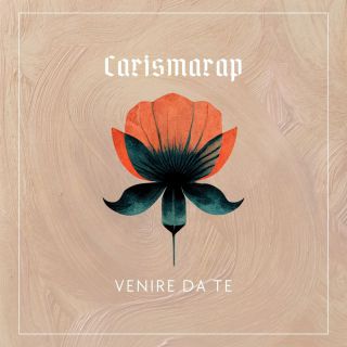 Carismarap - Venire da te (Radio Date: 03-03-2023)