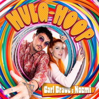Carl Brave e Noemi - HULA-HOOP (Radio Date: 24-06-2022)