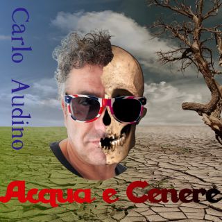 Carlo Audino - Acqua E Cenere (Radio Date: 07-01-2022)
