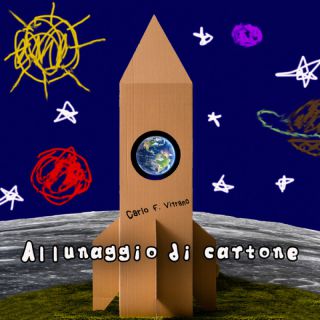 Carlo F. Vitrano - Allunaggio di cartone (Radio Date: 14-03-2023)