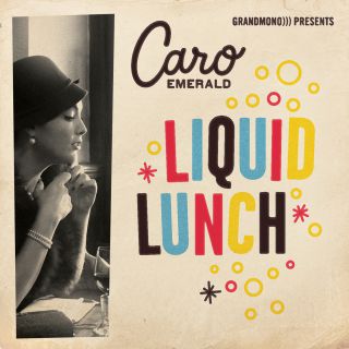 Caro Emerald - Liquid Lunch (Radio Date: 14-06-2013)