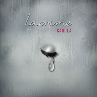 Carola - Lacrime (Radio Date: 10-03-2022)