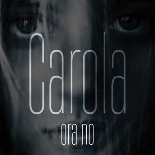 Carola Campagna - Ora no (Radio Date: 07-01-2022)