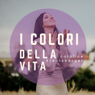 Caroline Kreutzberger - I Colori Della Vita (Radio Date: 26-07-2019)