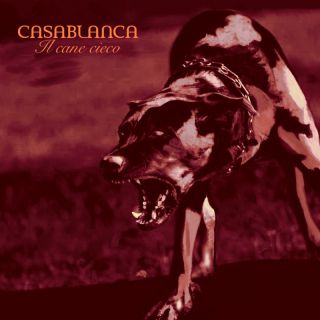 Casablanca - Il Cane Cieco (Radio Date: 21-01-2022)