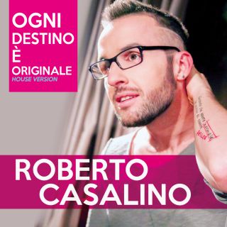 Roberto Casalino - Ogni Destino è Originale (Radio Date: 15-05-2015)