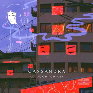 Cassandra - Ad occhi chiusi (Radio Date: 24-03-2023)