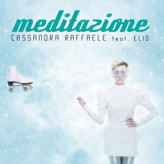 Cassandra Raffaele - Meditazione (feat. Elio) (Radio Date: 20-05-2016)