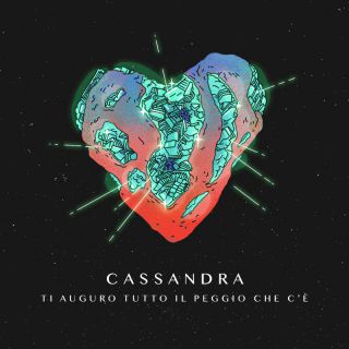 Cassandra - Ti Auguro Tutto Il Peggio Che C'è (Radio Date: 12-01-2022)