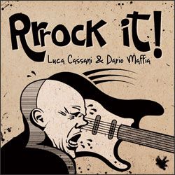 Cassani & Maffia - Rrrock It
