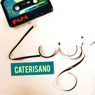 Caterisano - Papà (Radio Date: 14-05-2021)